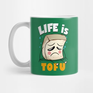 Funny Sad Kawaii Cute Tofu Food Cartoon Life Funny Quote Meme Mug